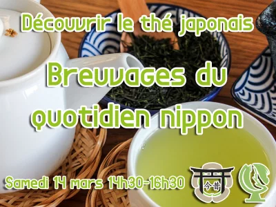Atelier thé : "Breuvages du quotidien nippon"