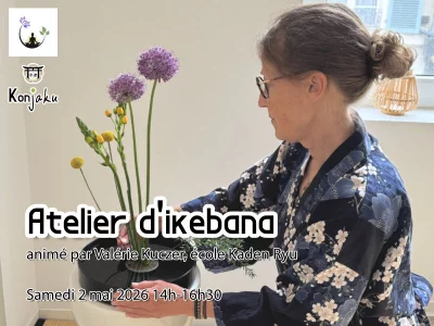 Atelier d'Ikebana : Harmoniser l'éphémère | Samedi 2 mai 2026