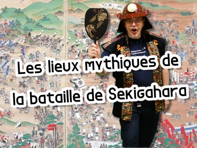 Bataille de Sekigahara : la visite des lieux mythiques en vidéo